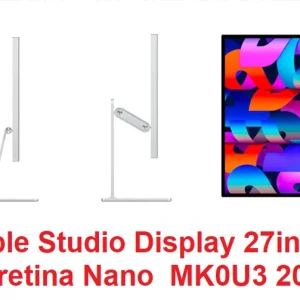 MÀN HÌNH Apple Studio Display 27inch 5K retina Nano Chân đế điều chỉnh MK0U3 2022